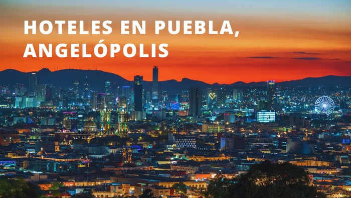 Hoteles en la Zona Angelopolis de Puebla